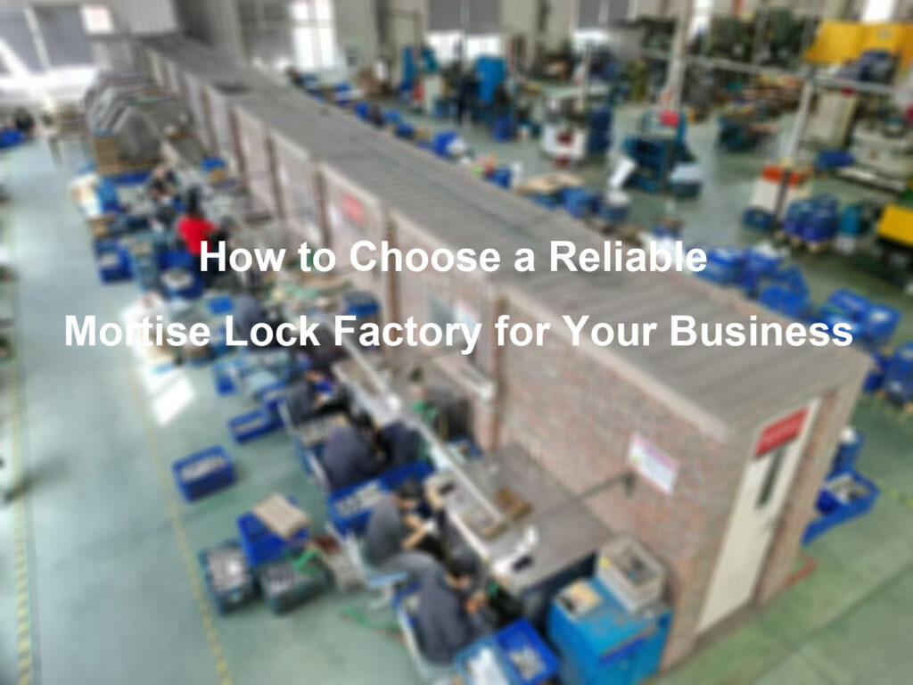 Mortise Lock Factory